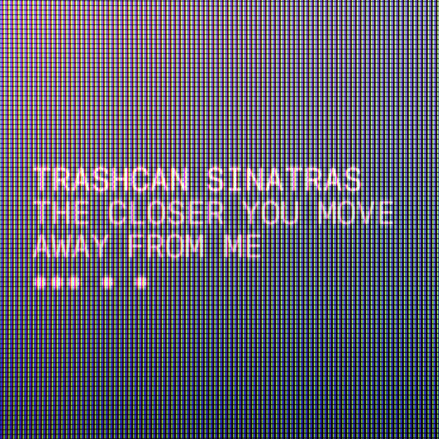 The Closer You Move Away From Me - Download