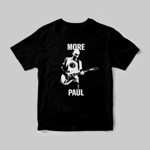More Paul - T-Shirt